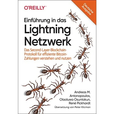 Abbildung von Einführung in Das Lightning Netzwerk: Second Layer Blockchain Protokoll für effiziente Bitcoin Zahlungen verstehen und nutzen (Animals)