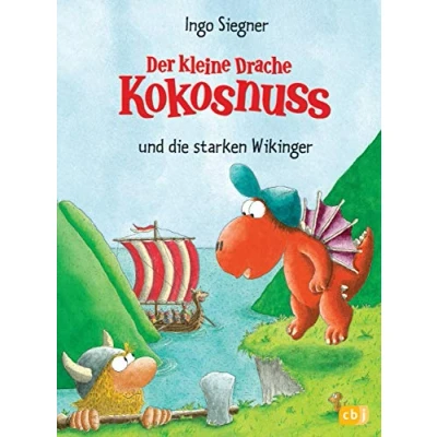 Abbildung von Der kleine Drache Kokosnuss und die starken Wikinger (Die Abenteuer des kleinen Drachen Kokosnuss, Band 14)
