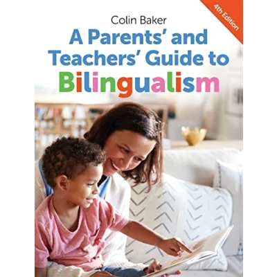 Abbildung von A Parents&#039; and Teachers&#039; Guide to Bilingualism (Parents&#039; Guides, 18)