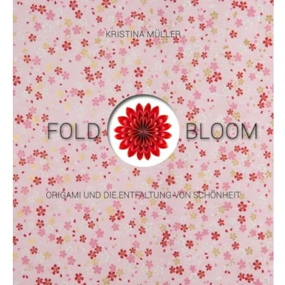 Abbildung von Fold &amp; Bloom: Origami und die Entfaltung von Schönheit