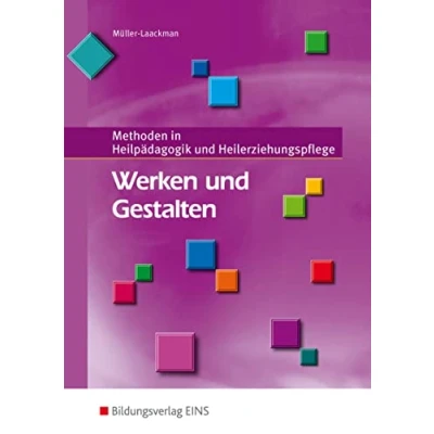 Abbildung von Werken und Gestalten: Methoden in Heilpädagogik Heilerziehungspflege Schülerband