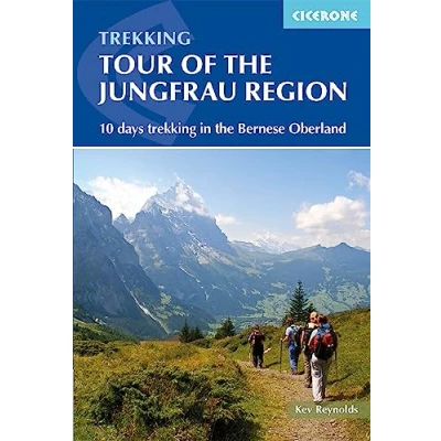 Abbildung von Tour of the Jungfrau Region: 10 days trekking in Bernese Oberland (Cicerone guidebooks)