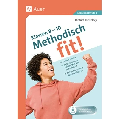 Abbildung von Methodisch fit! Klassen 8 10: Lernen lernen, Informationen beschaffen und aufbereiten, Präsentieren Kommunizieren