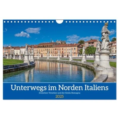 Abbildung von Unterwegs in Norditalien (Wandkalender 2025 DIN A4 quer), CALVENDO Monatskalender