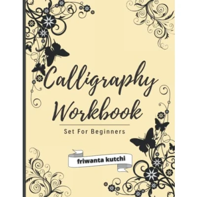 Abbildung von Calligraphy set for beginners: Simple Guide to Hand Lettering and Modern Adults Kids , Alphabets with Pretty Letters Techniques, Tips, Practice Pages