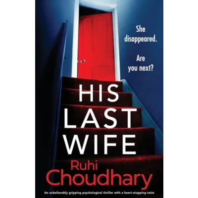 Abbildung von His Last Wife: An unbelievably gripping psychological thriller with a heart stopping twist