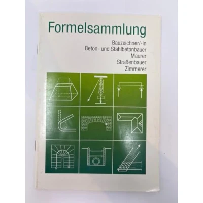 Abbildung von Formelsammlung Bau: Bauzeichner, Beton und Stahlbetonbauer, Maurer, Straßenbauer, Zimmerer