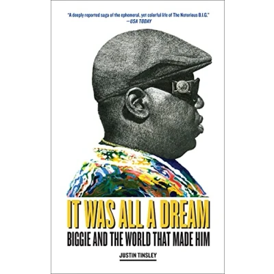 Abbildung von It Was All a Dream: Biggie and the World That Made Him