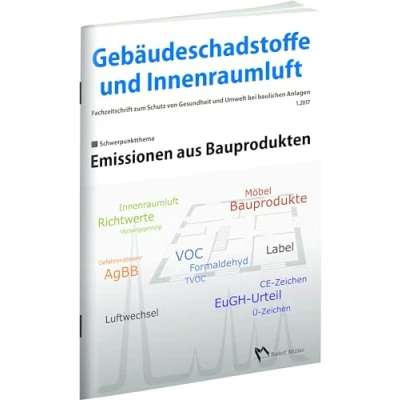 Abbildung von Gebäudeschadstoffe und Innenraumluft: Emissionen aus Bauprodukten (Gebäudeschadstoffe Schriftenreihe zum Schutz von Gesundheit Umwelt bei baulichen Anlagen)