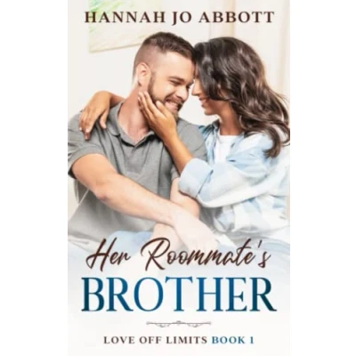 Abbildung von Her Roommate&#039;s Brother: A Christian fake romance story (Love Off Limits, Band 1)