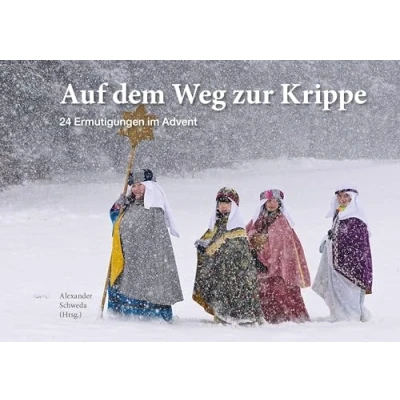 Abbildung von Auf dem Weg zur Krippe: 24 Ermutigungen im Advent
