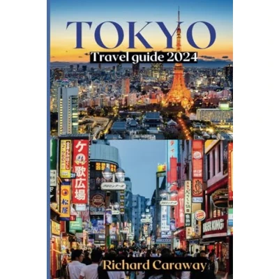 Abbildung von Tokyo Travel Guide 2024: An Expert to the Best Destinations, Japanese Food, Culture, Night Life, Accommodations, Shopping, Money Saving Tips ... and Maps (Global Destinations Guide)