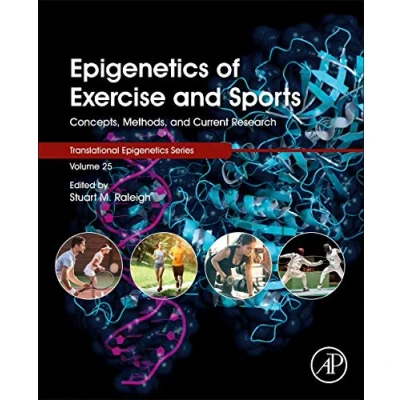 Abbildung von Epigenetics of Exercise and Sports: Concepts, Methods, Current Research (Volume 25) (Translational Epigenetics, Volume