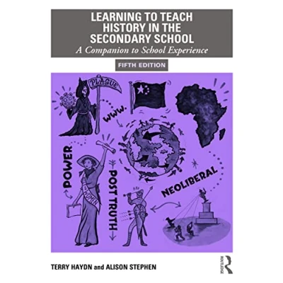 Abbildung von Learning to Teach History in the Secondary School: A Companion School Experience (Learning Subjects School, Band 2)