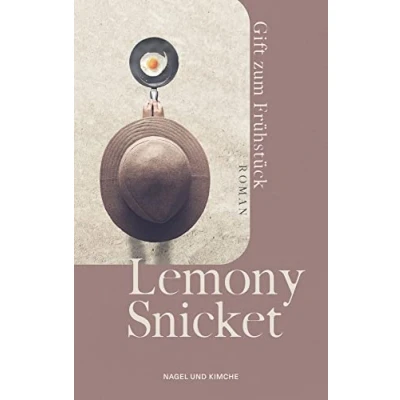 Abbildung von Gift zum Frühstück: Roman Vom Autor der Bestsellerreihe »A Series of Unfortunate Events« »Humorvoll, melancholisch, meditativ und entzückend.« The Guardian