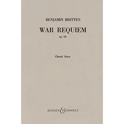 Abbildung von War Requiem: op. 66. Soli (STBar), gemischter Chor (SATB), Knabenchor, Orchester und Kammerorchester. Chorpartitur.: soloists mixed ... and chamber orchestra. Partition de chœur.
