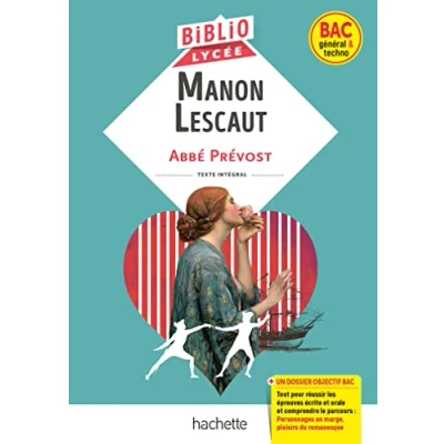 Abbildung von BiblioLycée Manon Lescaut, Abbé Prévost (BAC 1res générale et Technologiques) BAC 2025: Parcours : Personnages en marge, plaisirs du romanesque