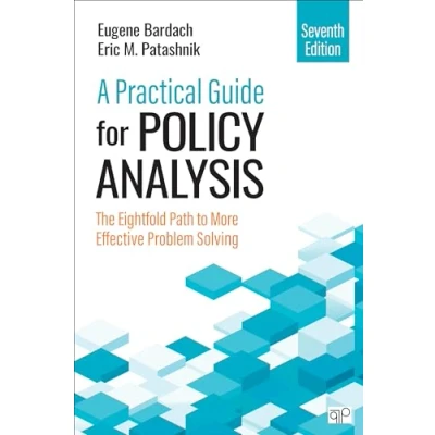 Abbildung von A Practical Guide for Policy Analysis: The Eightfold Path to More Effective Problem Solving