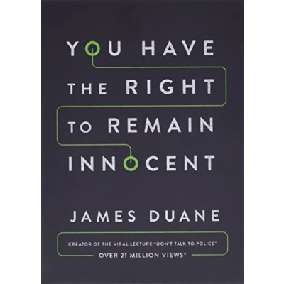 Abbildung von You Have the Right to Remain Innocent: What Police Officers Tell Their Children About Fifth Amendment