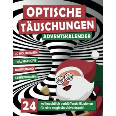 Abbildung von Optische Täuschungen Adventskalender: 24 weihnachtlich verblüffende Illusionen für eine magische Adventszeit das perfekte Geschenk neugierige Köpfe!