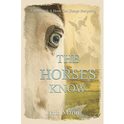 Abbildung von The Horses Know (The Trilogy, Band 1)