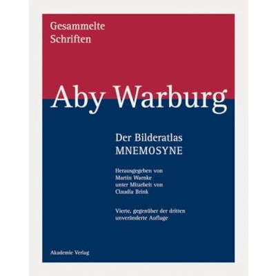 Abbildung von Der Bilderatlas MNEMOSYNE (Aby Warburg: Gesammelte Schriften Studienausgabe)