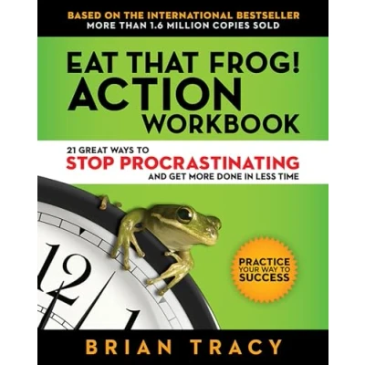 Abbildung von Eat That Frog! Action Workbook: 21 Great Ways to Stop Procrastinating and Get More Done in Less Time