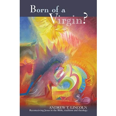 Abbildung von Born of a Virgin?: Reconceiving Jesus in the Bible, Tradition and Theology