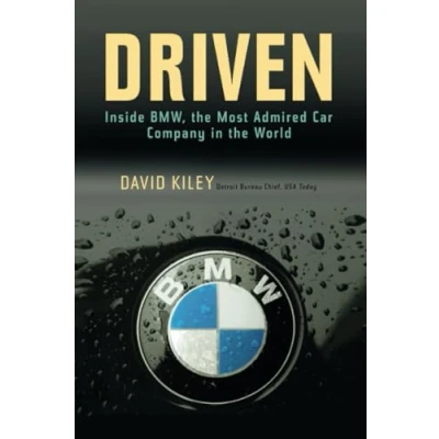Abbildung von Driven: Inside BMW, the Most Admired Car Company in World