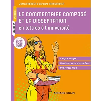 Abbildung von le commentaire composé et la dissertation en lettres à l&#039;université: Analyser sujet Construire son argumentation Rédiger texte