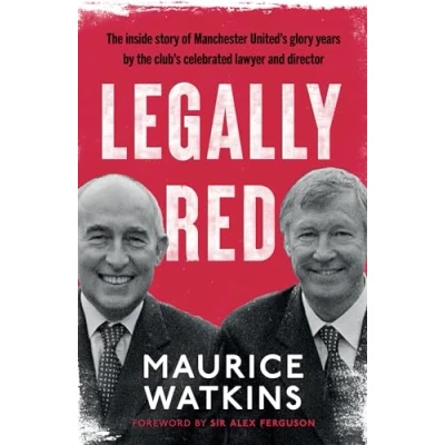 Abbildung von Legally Red: With a foreword by Sir Alex Ferguson