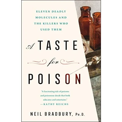 Abbildung von Taste for Poison: Eleven Deadly Molecules and the Killers Who Used Them