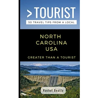 Abbildung von GREATER THAN a TOURIST NORTH CAROLINA USA: 50 Travel Tips from Local
