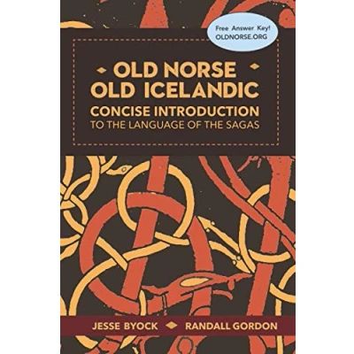 Abbildung von Old Norse Icelandic: Concise Introduction to the Language of Sagas (Viking Icelandic Series, Band 3)