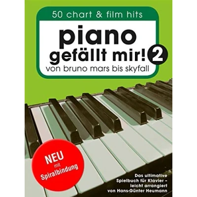 Abbildung von Piano gefällt mir! Band 2 (Spiral Bound): Songbook für Klavier: 50 Chart &amp; Film Hits von Bruno Mars bis Skyfall. Das ultimative Spielbuch Klavier
