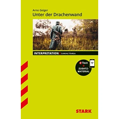 Abbildung von STARK Interpretationen Deutsch Arno Geiger: Unter der Drachenwand