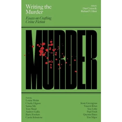 Abbildung von Writing the Murder: Essays in Crafting Crime Fiction
