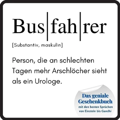 Abbildung von Busfahrer: Das geniale Geschenkbuch mit den besten Sprüchen von Einstein bis Gandhi