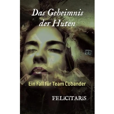 Abbildung von Das Geheimnis der Huten: Ein Fall für Team Cobander