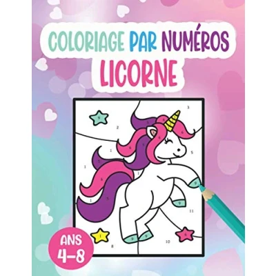 Abbildung von coloriage par Numéros Licorne: Livre de Licorne pour les enfants 4 à 8 ans numéro Environ A4