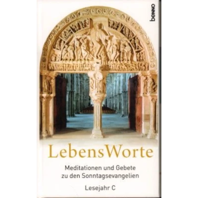 Abbildung von LebensWorte: Meditationen und Gebete zu den Sonntagsevangelien Lesejahr C