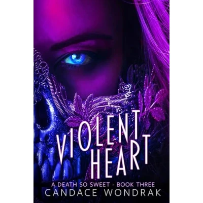 Abbildung von Violent Heart: A Dark Reverse Harem (A Death So Sweet, Band 3)