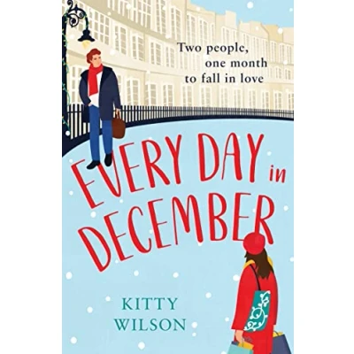 Abbildung von Every Day in December: A gorgeously festive and feel good brand new Christmas read!