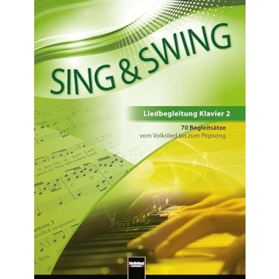 Abbildung von Sing &amp; Swing Liedbegleitung Klavier 2: 70 Begleitsätze vom Volkslied bis zum Popsong (Sing DAS neue Liederbuch)