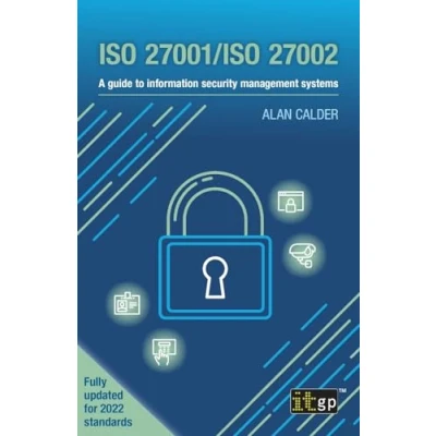 Abbildung von Iso 27001/Iso 27002: A Guide to Information Security Management Systems