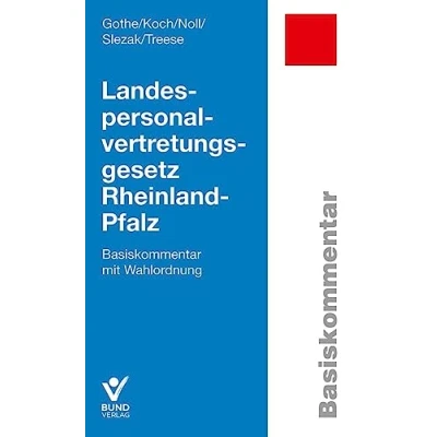Abbildung von Landespersonalvertretungsgesetz Rheinland Pfalz: Basiskommentar mit Wahlordnung (Arbeitsrecht in der betrieblichen Praxis)