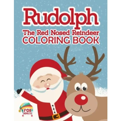 Abbildung von Rudolph the Red Nosed Reindeer Coloring Book For Adults: Adult Men Women With 30+ Relaxing Picture Stress Relief, Great Gift Mom Dad Chrisrmas Birthday