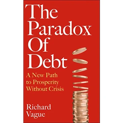 Abbildung von The Paradox of Debt: A New Path to Prosperity Without Crisis