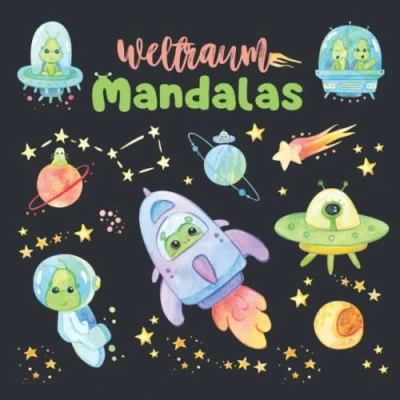 Abbildung von Weltraum Mandalas: Malbuch mit 50 Mandalas zum Thema Weltall (Aliens, Raketen, UFOs, Sterne, Planeten uvm.)