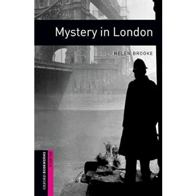Abbildung von Oxford Bookworms Library: 5. Schuljahr, Stufe 2 Mystery in London: Reader: Starter: 250 Word Vocabulary